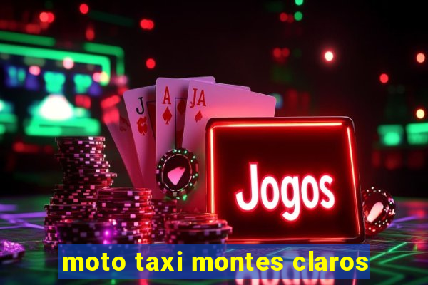 moto taxi montes claros